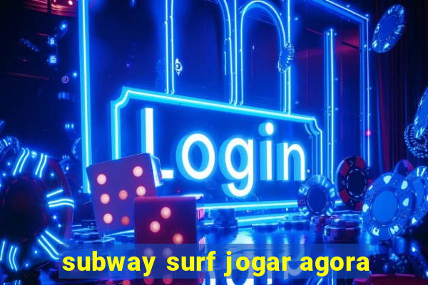 subway surf jogar agora